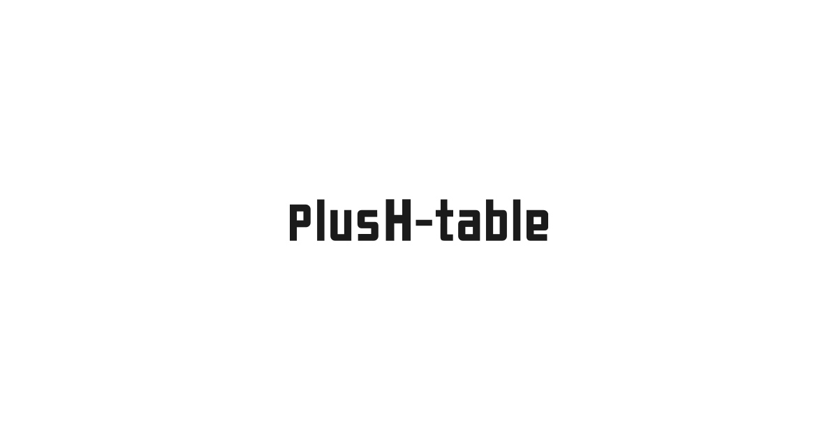 PlusH-table